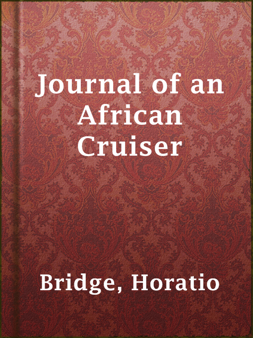 Upplýsingar um Journal of an African Cruiser eftir Horatio Bridge - Til útláns
